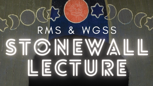 WGSS-RMS Stonewall Lecture